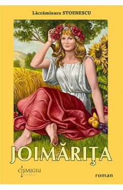 Joimarita – Lacramioara Stoenescu Beletristica imagine 2022