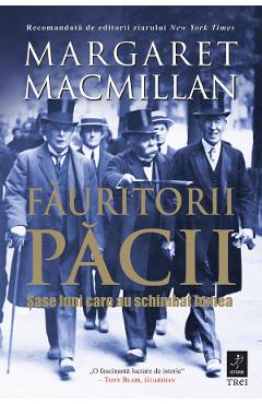 eBook Fauritorii pacii. Sase luni care au schimbat lumea - Margaret MacMillan