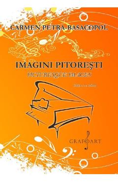 Imagini pitoresti Ed.2 - Carmen Petra-Basacopol