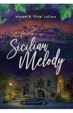 Sicilian Melody - Vincent B. Chip Lococo