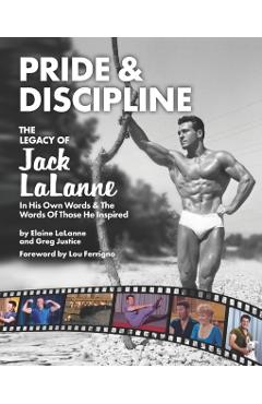 Pride & Discipline: The Legacy of Jack LaLanne - Greg Justice