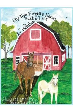 My Two Favorite Horses Buck and Lady - Richard Shaw