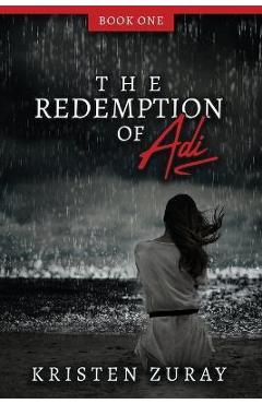 Redemption of Adi - Kristen Zuray