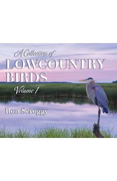 A Collection of Lowcountry Birds - Ron Scroggy