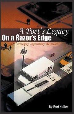 A Poet\'s Legacy On a Razor\'s Edge - Rod Keller