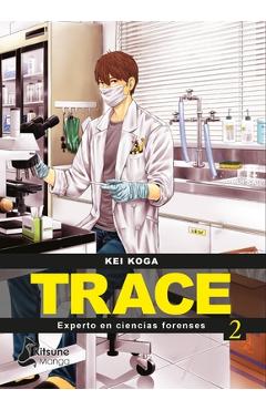 Trace: Experto En Cientas Forenses 2 - Kei Koga