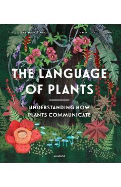 The Language of Plants - Helena Harastova