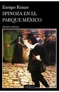 Spinoza En El Parque México - Enrique Krauze