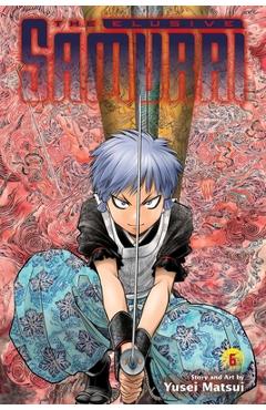 The Elusive Samurai, Vol. 6 - Yusei Matsui