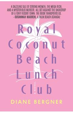 Royal Coconut Beach Lunch Club - Diane Bergner