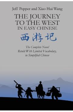 The Journey to the West in Easy Chinese - Jeff Pepper