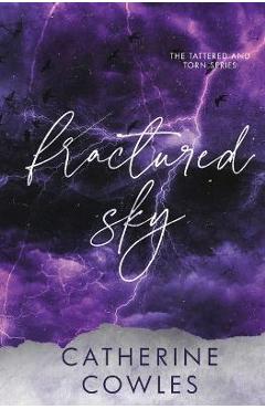 Fractured Sky: A Tattered & Torn Special Edition - Catherine Cowles