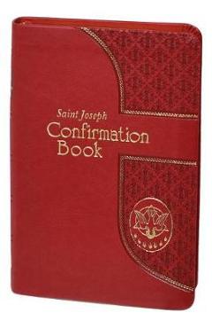 Saint Joseph Confirmation Book - Lawrence G. Lovasik