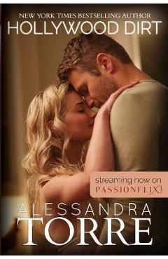 Hollywood Dirt - Alessandra Torre