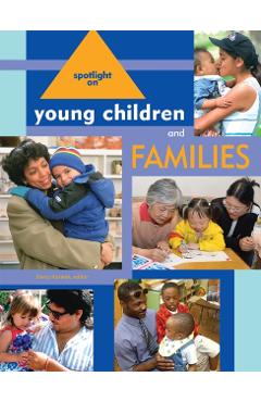 Spotlight on Young Children and Families - Derry Koralek