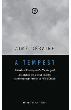 A Tempest - Aimé Césaire