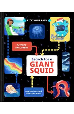 Search for a Giant Squid: Pick Your Path - Amy Seto Forrester