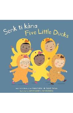 Senk Ti Kàna/Five Little Ducks - Annie Kubler