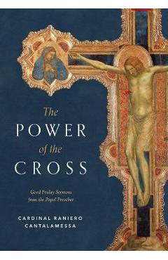 The Power of the Cross - Raniero Cantalamessa