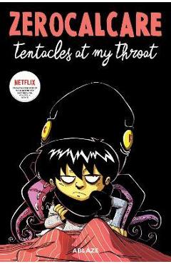 Zerocalcare\'s Tentacles at My Throat - Zerocalcare