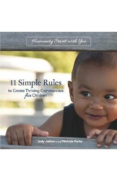 11 Simple Rules to Create Thriving Communities for Children - Judy Jablon