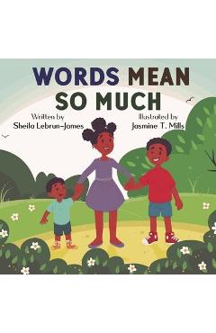 Words Mean So Much - Sheila Lebrun-james
