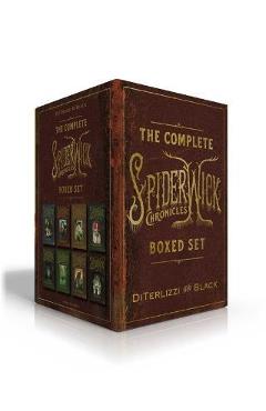 The Complete Spiderwick Chronicles Boxed Set: The Field Guide; The Seeing Stone; Lucinda\'s Secret; The Ironwood Tree; The Wrath of Mulgarath; The Nixi - Tony Diterlizzi
