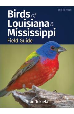 Birds of Louisiana & Mississippi Field Guide - Stan Tekiela