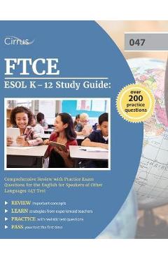 FTCE ESOL K-12 Study Guide: Comprehensive Review with Practice Exam Questions for the English for Speakers of Other Languages 047 Test - Cox - Imagine 1