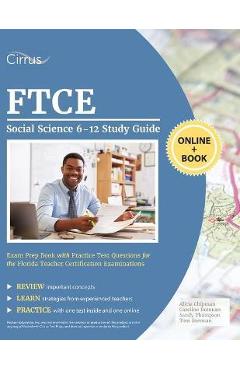 FTCE Social Science 6-12 Study Guide: Exam Prep Book with Practice Test Questions for the Florida Teacher Certification Examinations - Alicia Chipman
