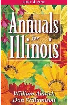 Annuals for Illinois - William Aldrich