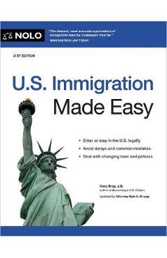 U.S. Immigration Made Easy - Ilona Bray