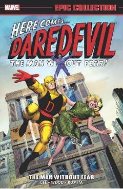 Daredevil Epic Collection: The Man Without Fear - Stan Lee