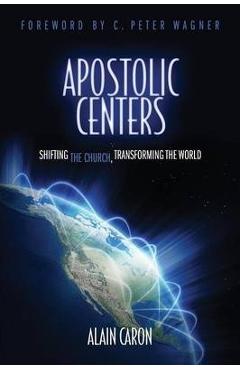 Apostolic Centers - Alain Caron