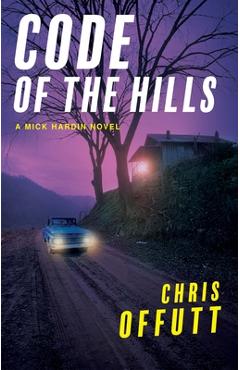 Code of the Hills - Chris Offutt