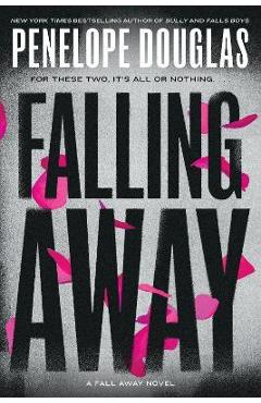 Falling Away - Penelope Douglas