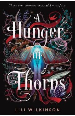 A Hunger of Thorns - Lili Wilkinson