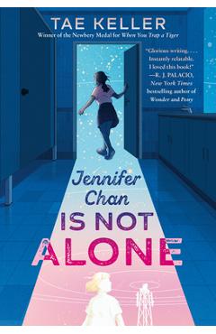 Jennifer Chan Is Not Alone - Tae Keller