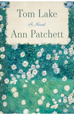 Tom Lake - Ann Patchett