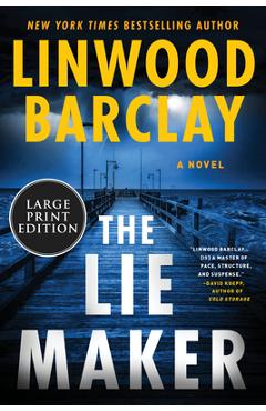 The Lie Maker - Linwood Barclay
