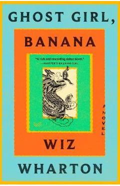 Ghost girl, banana - wiz wharton