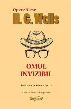 Omul invizibil - H.G. Wells - EAGLE