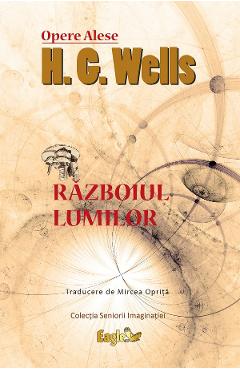 Razboiul lumilor - H.G. Wells - EAGLE