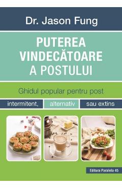 Puterea vindecatoare a postului - Jason Fung