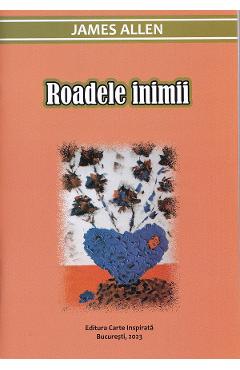 Roadele inimii - james allen