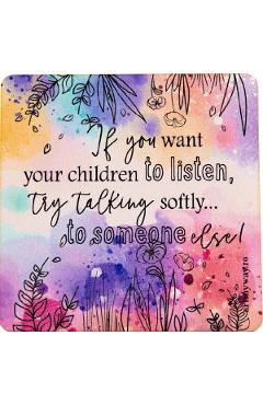Suport pahar: Children Never Listen