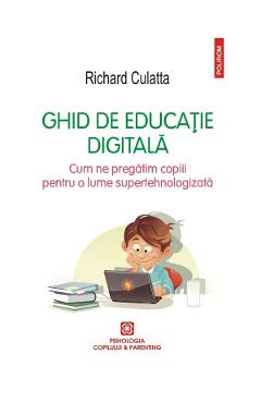 Ghid de educatie digitala - Richard Culatta