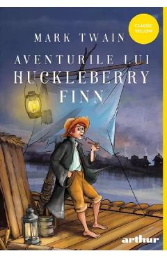 Aventurile lui Huckleberry Finn - Mark Twain - GRUPUL EDITORIAL ART