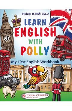 Learn English with Polly – Steluta Istratescu carti