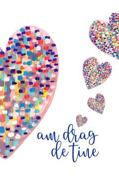 Felicitare inima roz: Seria Love. Am drag de tine